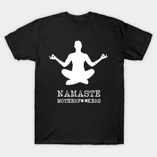 Namaste MF T-Shirt